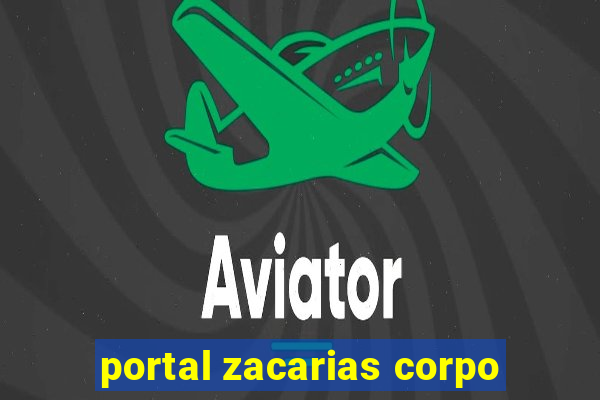 portal zacarias corpo